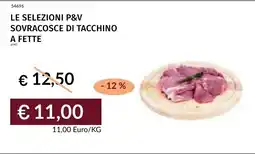 Prezzemolo e Vitale Le selezioni P&V sovracose di tacchino offerta