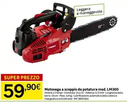 Leroy Merlin Motosega a scoppio da potatura mod. LM300 offerta