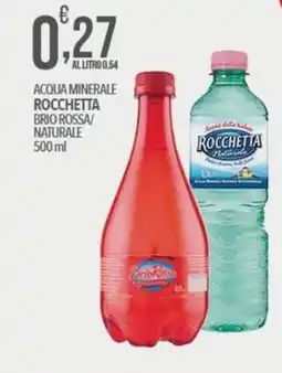 Iper Nonna Isa Acqua minerale Rocchetta BriO Rossa/Naturale offerta