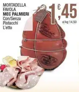 Sidis mini Mortadella Favola Mec Palmieri offerta