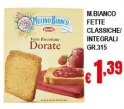 Risparmio Supermercati Mulino Bianco Fette Biscottate Dorate offerta