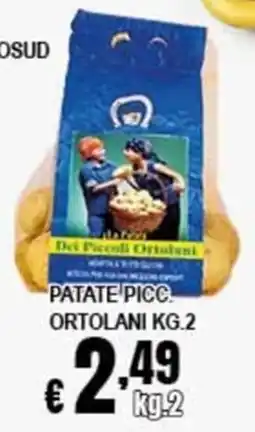 Risparmio Supermercati Patate picc. ortolani offerta