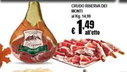 Risparmio Supermercati Crudo riserva dei monti offerta