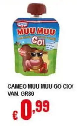 Risparmio Supermercati Cameo Muu Muu Go Cio offerta