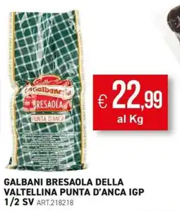 PGS Cash&Carry Galbani Bresaola della Valtellina Punta d'Anca IGP offerta
