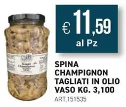 PGS Cash&Carry Spina champignon tagliati in olio offerta
