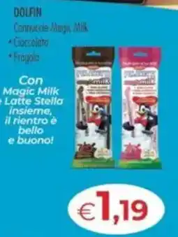 MerSi Supermercati DOLFIN Connuccie Magic Milk offerta