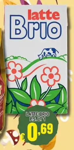 Risparmio Supermercati Latte Brio P.S offerta