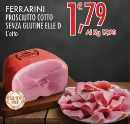 Crai Ferrarini Prosciutto Cotto Senza Glutine Elle D offerta