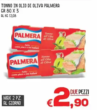 MAX Supermercati Palmera Tonno All'Olio di Oliva 80gr x 3 offerta