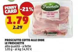 PENNY Prosciutto cotto alle erbe Le Freschette offerta
