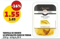PENNY Tortelli di patate Le specialità Cuor di Terra offerta