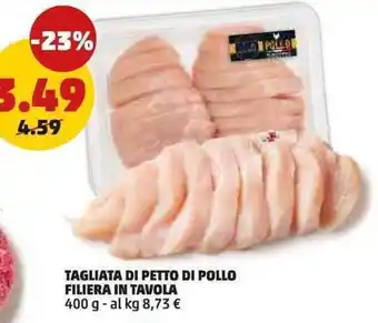 PENNY Tagliata di petto di pollo filiera in tavola offerta