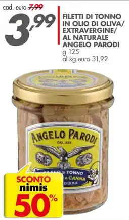Italmark Filetti di tonno a canna d'oliva Angelo Parodi offerta