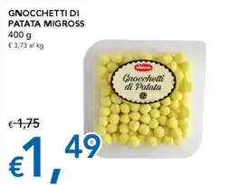 Migross Supermercati e Market Gnocchetti di Patata Migross offerta