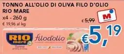 Migross Supermercati e Market Tonno all'olio di oliva filo d'olio Rio Mare offerta