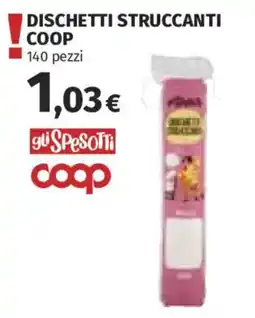 Ipercoop Dischetti struccanti Coop offerta