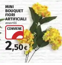 Ipercoop Mini bouquet fiori artificiali assortiti offerta