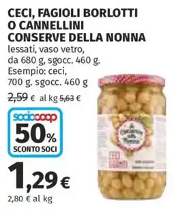 Ipercoop Ceci, fagioli borlotti o cannellini conserve della nonna offerta