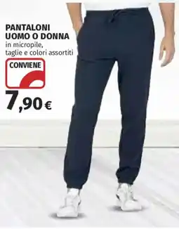 Ipercoop Pantaloni uomo o donna offerta