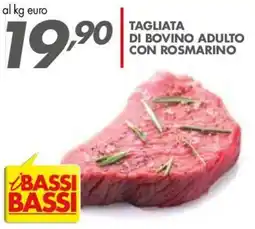 Italmark Tagliata di bovino adulto con rosmarino offerta