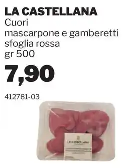 GrosMarket La Castellana Cuori mascarpone e gamberetti sfoglia rossa offerta