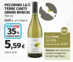 Ipercoop Pecorino I.G.T. Terre Chieti Umani Ronchi offerta