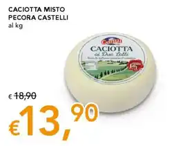 Migross Superstore Caciotta misto pecora Castelli offerta