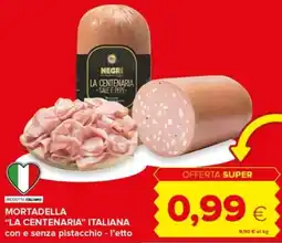 Oasi Mortadella 'La Centenaria' Italiana offerta