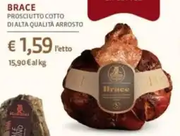 Oasi Brace Prosciutto Cotto offerta