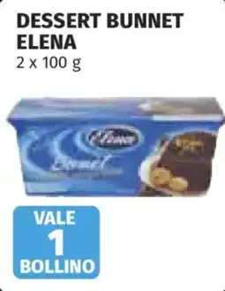 Ipercoop Dessert Bunnet Elena offerta