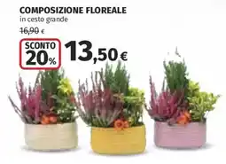 Ipercoop Composizione floreale in cesto grande offerta