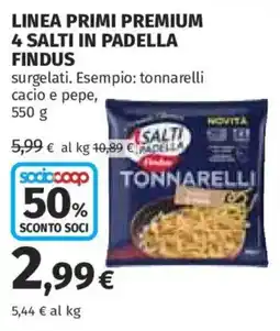 Ipercoop SALTI IN PADELLA Tonnarelli offerta
