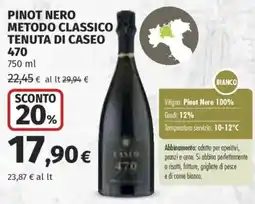 Ipercoop Pinot Nero Metodo Classico Tenuta di Caseo 470 offerta