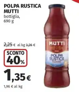 Ipercoop Polpa rustica Mutti offerta
