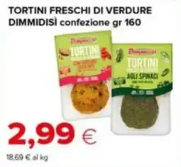 Tigre Tortini freschi di verdure Dimmidìsì offerta