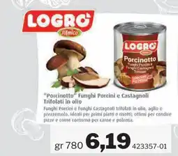 GrosMarket Logro porcinotto funghi porcini e castagnoli trifolati in olio offerta