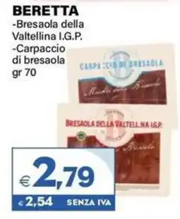 Boningros Cash and Carry Beretta Bresaola della Valtellina I.G.P./Carpaccio di bresaola offerta