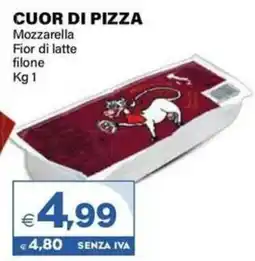 Boningros Cash and Carry Cuor di pizza Mozzarella Fior di latte filone offerta