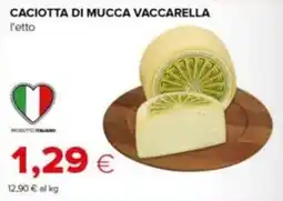 Tigre Caciotta di mucca Vaccarella offerta