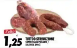 Compri Meglio Tuttodistribuzione Soppressata Piccante / Salsiccia Dolce offerta