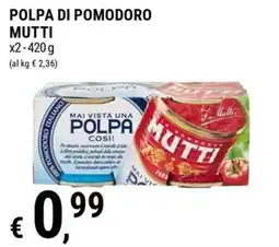 Tre Valli Supermercato Polpa di pomodoro Mutti offerta