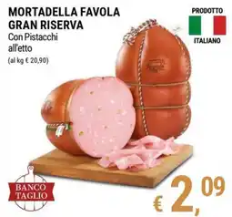 Tre Valli Supermercato Mortadella Favola Gran Riserva Con Pistacchi offerta