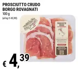 Tre Valli Supermercato Prosciutto crudo Borgo Rovagnati offerta