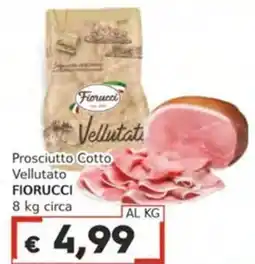 Italy Cash Prosciutto Cotto Vellutato Fiorucci offerta