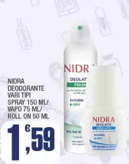 Splendidi e Splendenti Nidra deodorante offerta