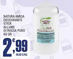 Splendidi e Splendenti Natura Amica deodorante stick allume di roccia puro offerta