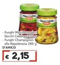 Italy Cash Funghi Misti/Pomodori Secchi Calabresi D'Amico offerta