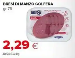 Tigre Bresì di manzo Golfera offerta