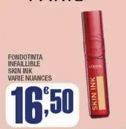 Splendidi e Splendenti Fondotinta infallibile Skin Ink offerta